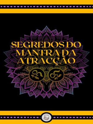 cover image of SEGREDOS DO MANTRA DA ATRACÇÃO